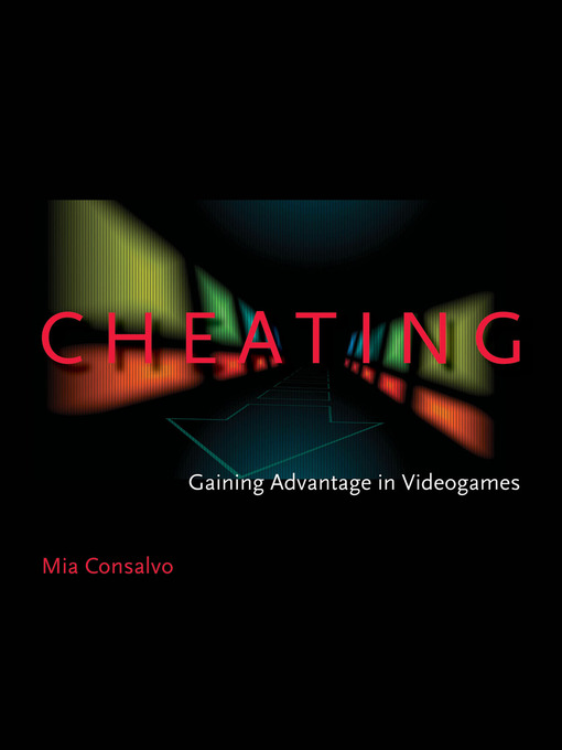 Title details for Cheating by Mia Consalvo - Available